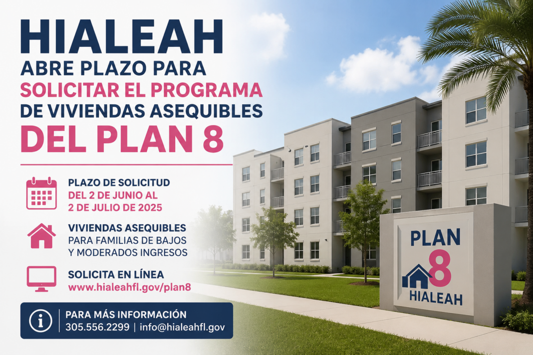 La Autoridad de Vivienda de Hialeah ha iniciado el período de inscripción para el Programa de Vales de Elección de Vivienda, conocido como Sección 8